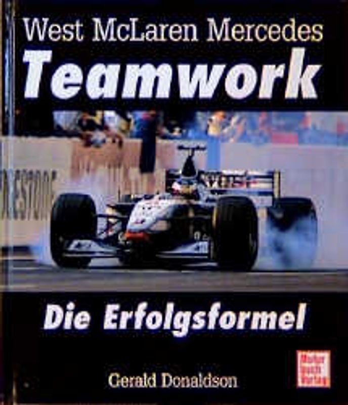 West McLaren Mercedes. Die Erfolgsformel