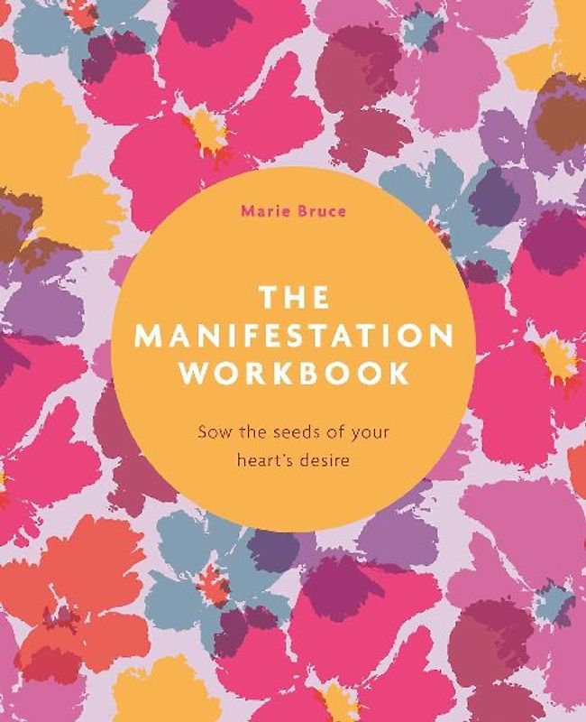 The Manifestation Workbook