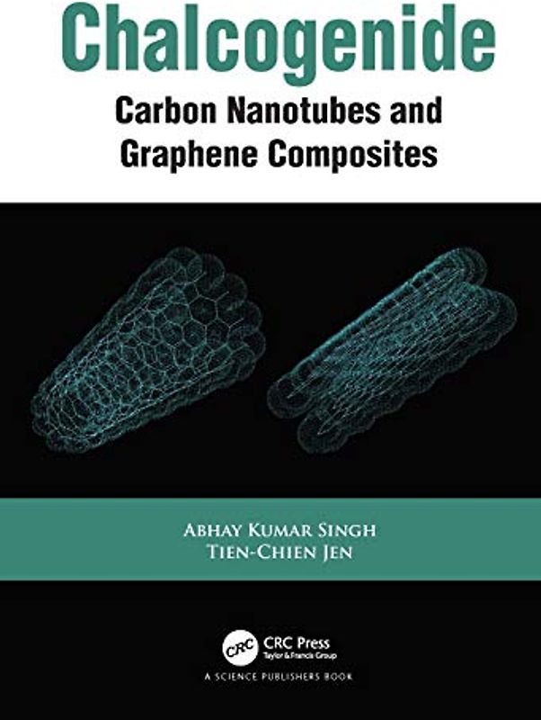 Chalcogenide: Carbon Nanotubes and Graphene Composites