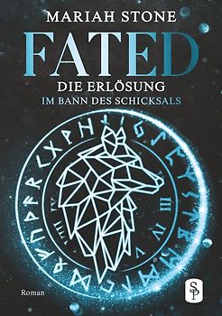 Fated - Die Erlösung - Zweiter Band der Im Bann des Schicksals-Reihe