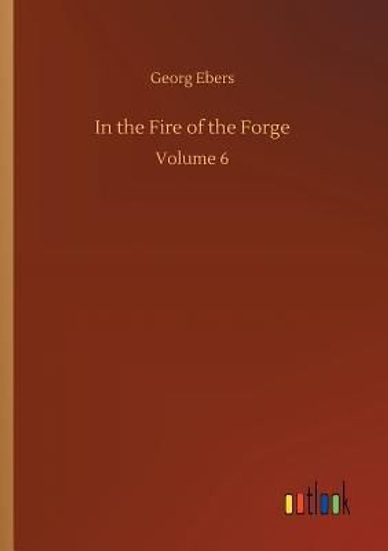 In the Fire of the Forge