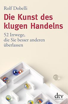 Die Kunst des klugen Handelns