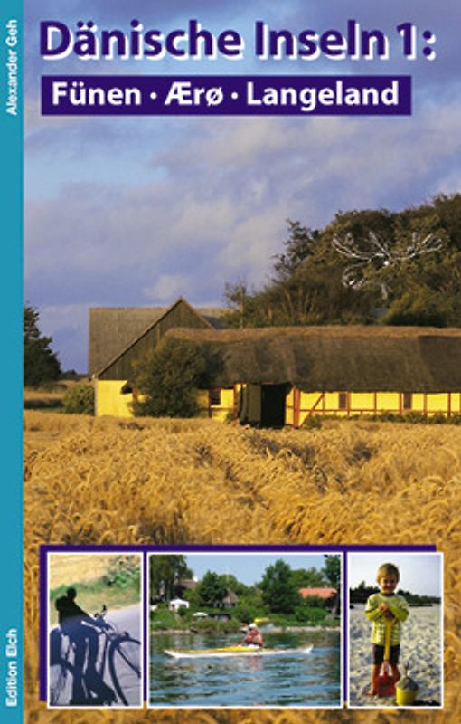 Dänische Inseln 1. Fünen, Ærø, Langeland