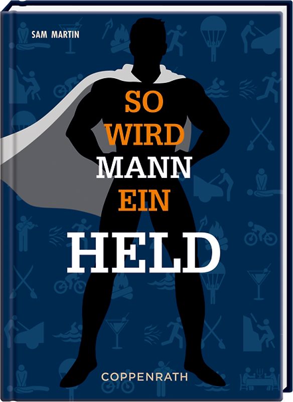 So wird Mann ein Held