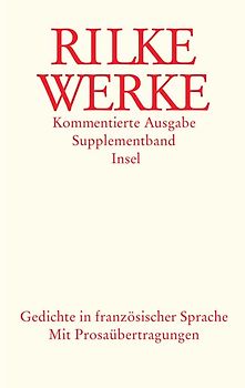 Werke. Kommentierte Ausgabe in vier Bänden mit einem Supplementband