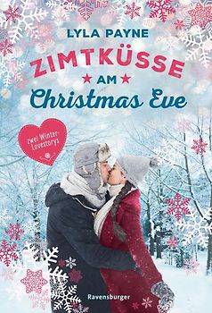 Unterm Mistelzweig mit Mr Right/Zimtküsse am Christmas Eve