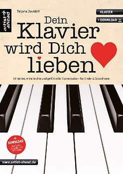 Dein Klavier wird Dich lieben: 19 leichte, mittelleichte & gefühlvolle Klavierstücke für Kinder & Erwachsene (inkl. Download). Spielbuch für Piano. ... Klavierstücke für Kinder und Erwachsene
