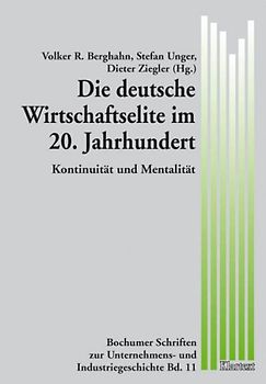 Die deutsche Wirtschaftselite im 20. Jahrhundert