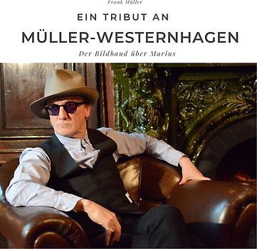 Ein Tribut an Müller-Westernhagen