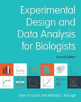 Experimental Design and Data Analysis for Biologists