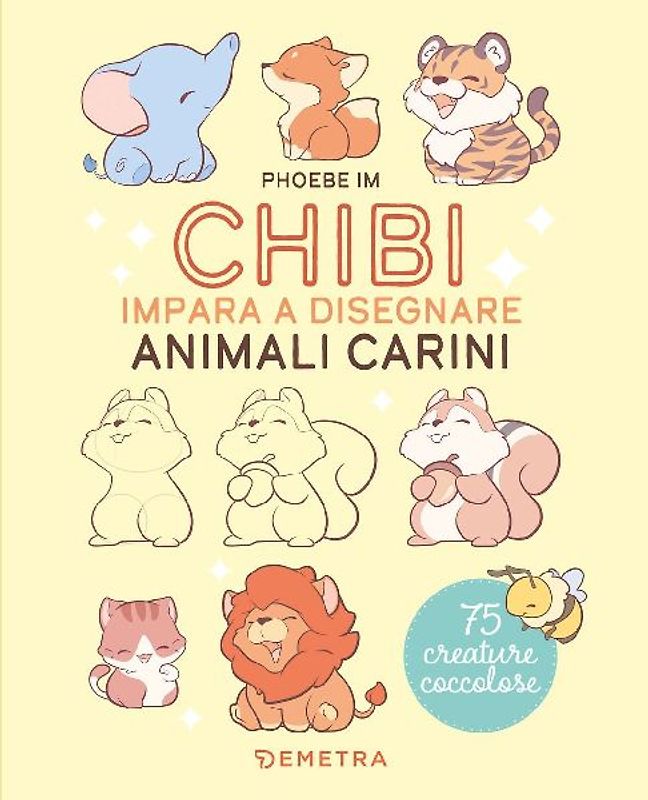 Chibi. Impara a disegnare animali carini