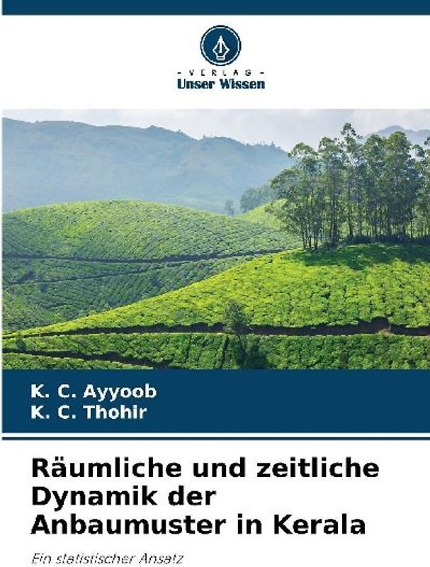 Räumliche und zeitliche Dynamik der Anbaumuster in Kerala