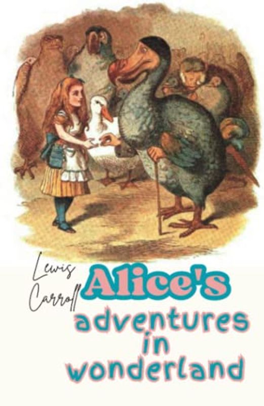 Alice's Adventures In Wonderland : Illustrated by Peter Newell