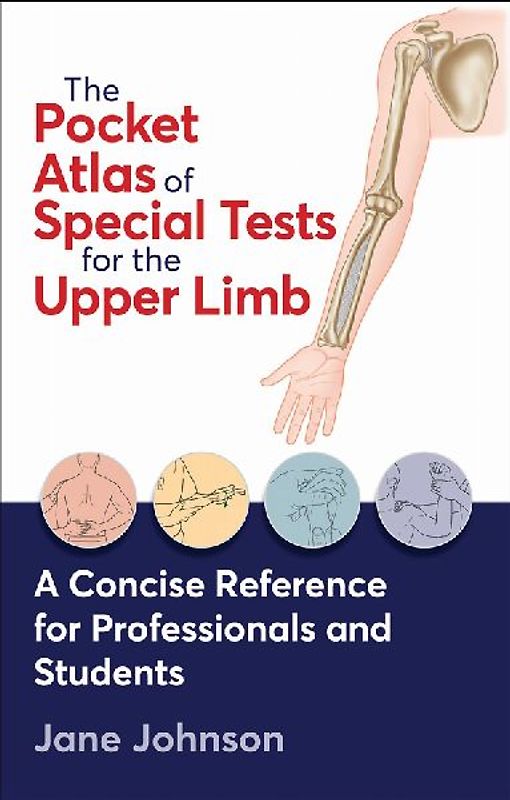 The Pocket Atlas of Special Tests for the Upper Limb