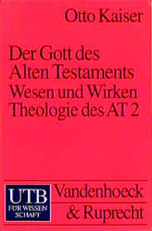 Der Gott des Alten Testaments. Band 1-3