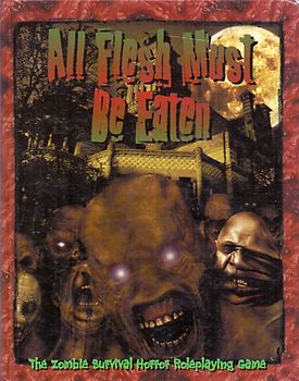 All Flesh Must be Eaten: The Zombie Survival Horror Roleplaying Game - George Vasilakos [Hardcover]