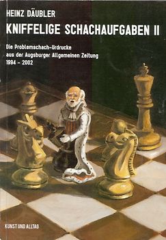 Kniffelige Schachaufgaben II