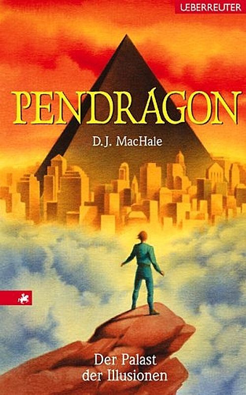 Der Palast der Illusionen. Pendragon. Band 4