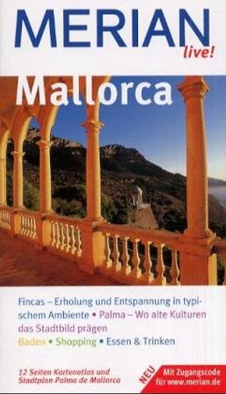 Mallorca. Mallorca entdecken und erleben. 10 MERIAN-Top-Ten, Sehenswertes, Orte und Strände von A - Z. Sprachführer und Essdolmetscher. MERIAN-Tips