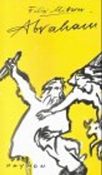 Abraham. Stück über eine Liebe