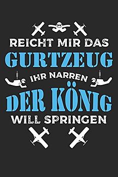 Fallschirmspringer Logbuch: ♦ Sprungbuch für alle Skydiver und Fallschirmjäger ♦ Vorlage für über 100 Sprünge ♦ handliches 6x9 Format ♦ Motiv: Der König