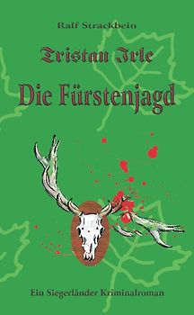 Tristan Irle - Die Fürstenjagd