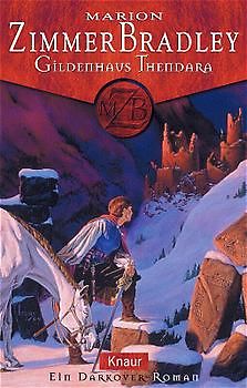 Gildenhaus Thendara. Ein Darkover-Roman