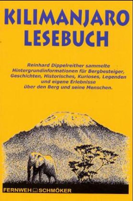 Kilimajaro-Lesebuch. Fernweh Schmöker