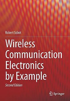 Wireless Communication Electronics by Example