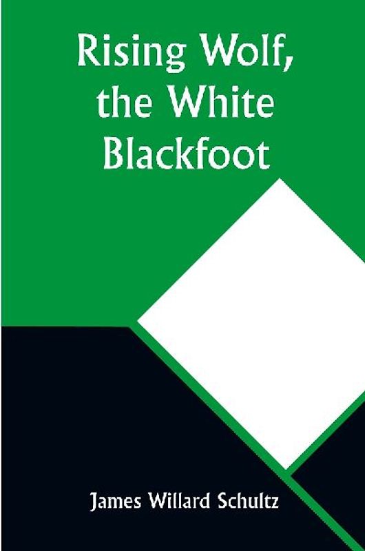 Rising Wolf, the White Blackfoot