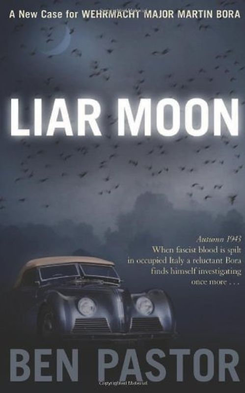 Liar Moon (Captain Martin Bora Mysteries)