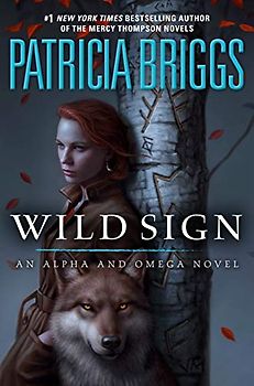 Wild Sign (Alpha and Omega, Band 6)