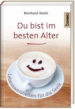 Du bist im besten Alter