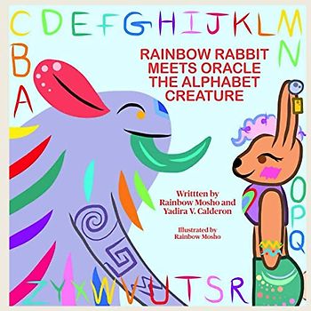 Rainbow Rabbit Meets Oracle the Alphabet Creature