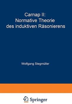 Carnap II: Normative Theorie des induktiven Räsonierens