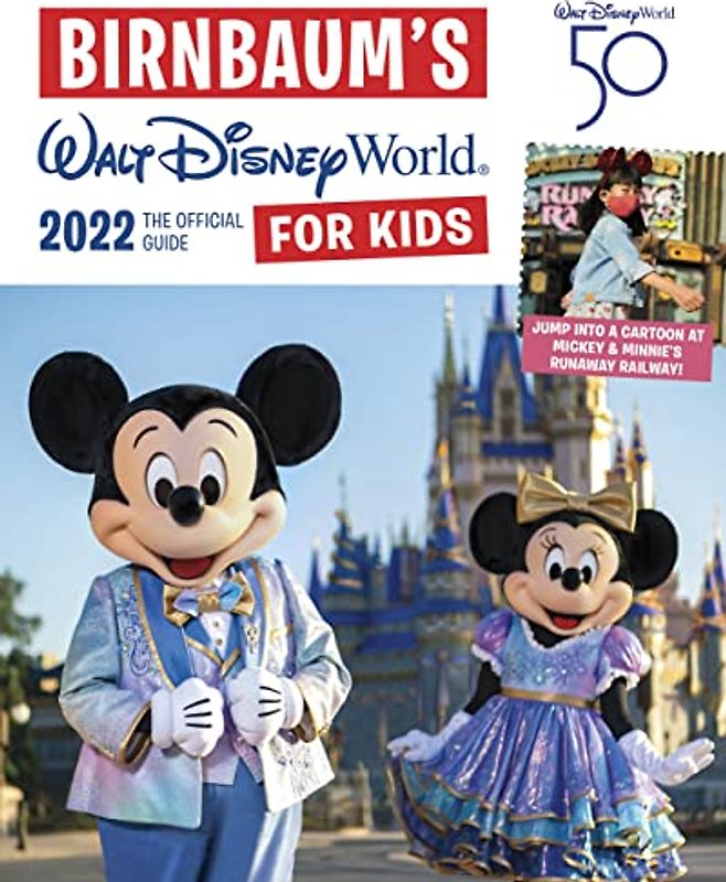 Birnbaum's 2022 Walt Disney World for Kids: The Official Guide (Birnbaum Guides)