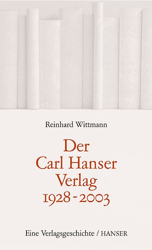Der Carl Hanser Verlag 1928-2003