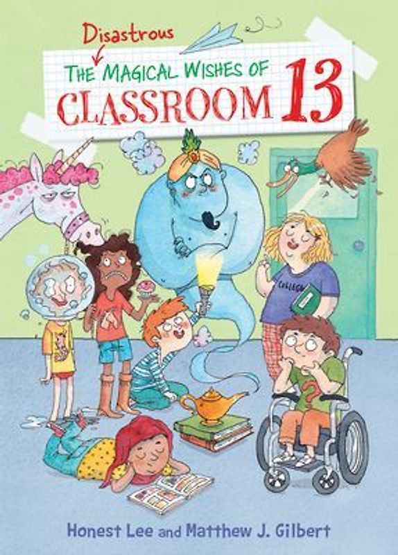 Disastrous Magical Wishes of Classroom 13