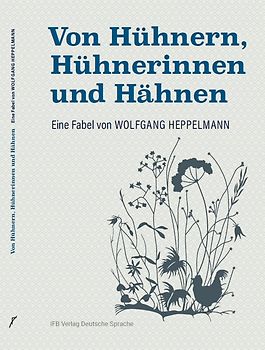Von Hühnern, Hühnerinnen und Hähnen