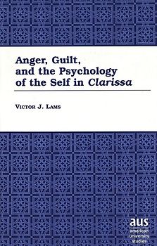 Anger, Guilt, and the Psychology of the Self in «Clarissa»