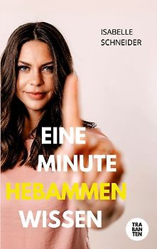 Eine Minute Hebammenwissen