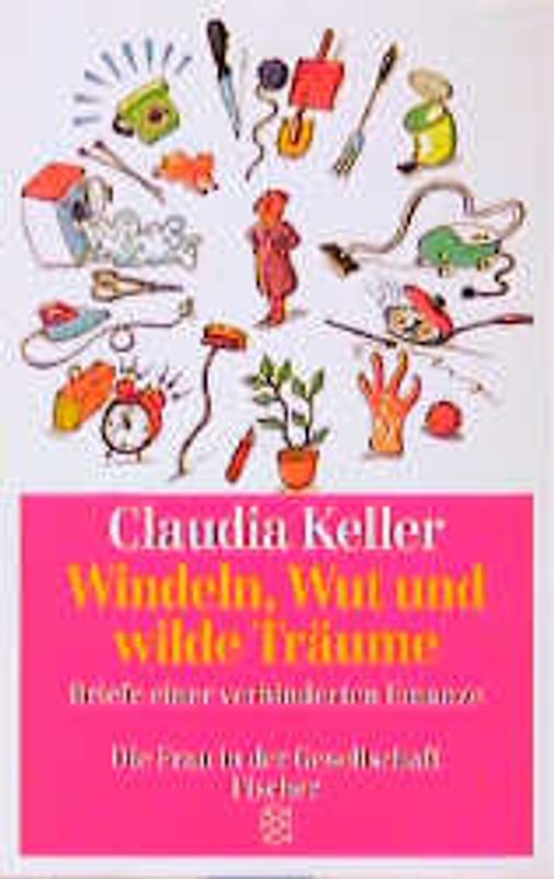 Windeln, Wut und wilde Träume