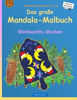 BROCKHAUSEN Bastelbuch Bd. 20: Das große Mandala-Malbuch (sw): Weihnachts-Glocken