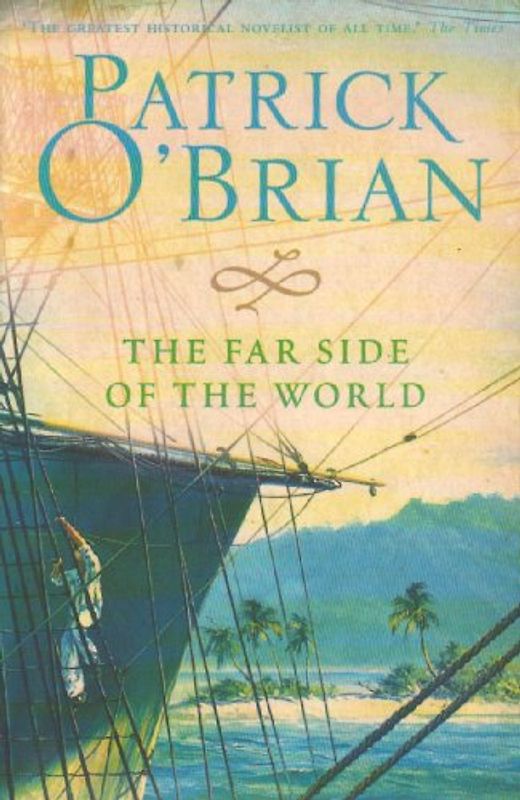 Far Side of the World - Patrick O'Brian