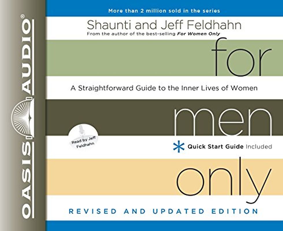 For Men Only: A Straightforward Guide to the Inner Lives of Women