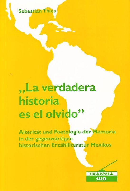 "La verdadera historia es el olvido"