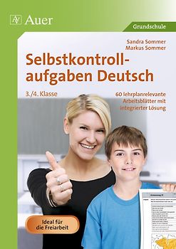 Selbstkontrollaufgaben Deutsch 3.-4. Klasse. 60 lehrplanrelevante Arbeitsblätter mit integrierter Lösung