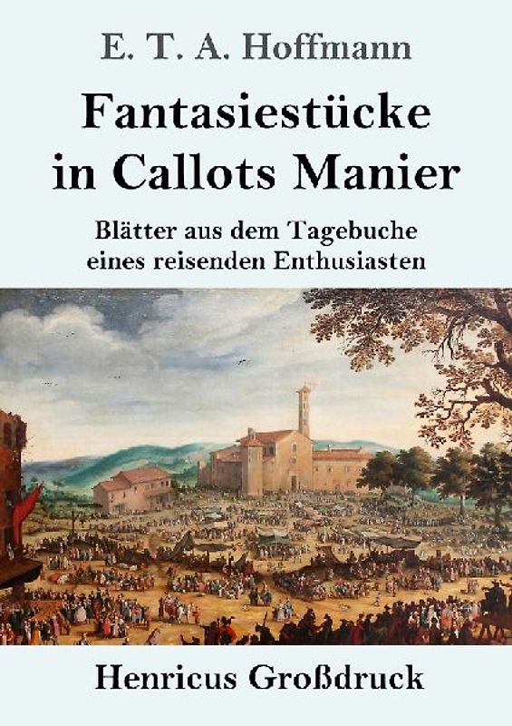 Fantasiestücke in Callots Manier (Großdruck)