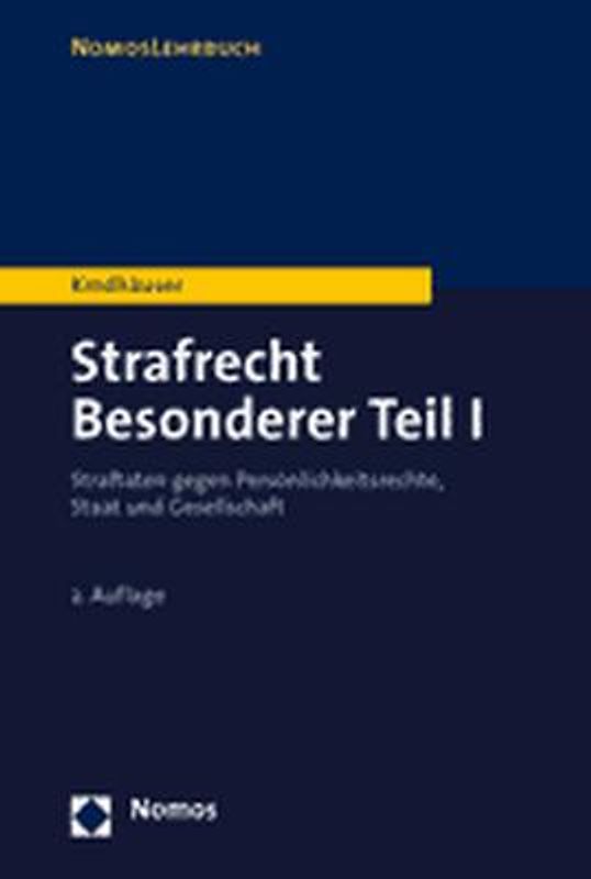 Strafrecht. Besonderer Teil / Straftaten gegen Persönlichkeitsrechte, Staat und Gesellschaft