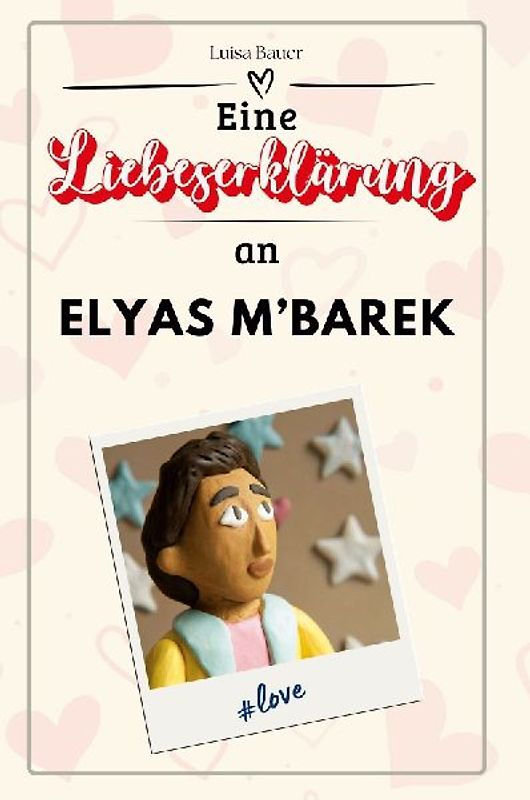 Eine Liebeserklärung an Elyas M'Barek